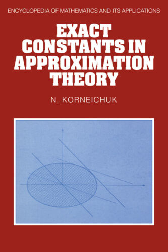 N Korneichuk - Exact Constants In Approximation Theory (encyclopedia Of Mathematics And Its Applications, Band 38)