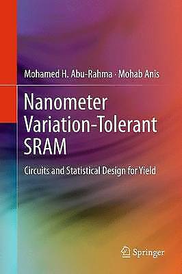 Nanometer Variation-tolerant Sram Circuits And Statistical Design For Yield 2735