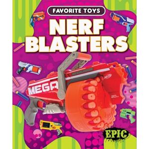 Nathan Sommer - Nerf Blasters (favorite Toys)