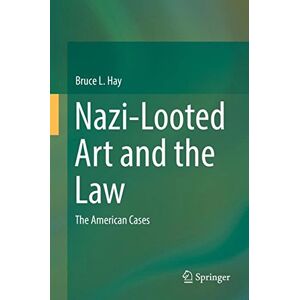 Nazi-looted Art And The Law The American Cases 3899