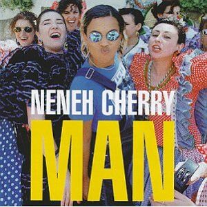 Neneh Cherry - Gebraucht Man - Preis Vom 30.04.2024 04:54:15 H