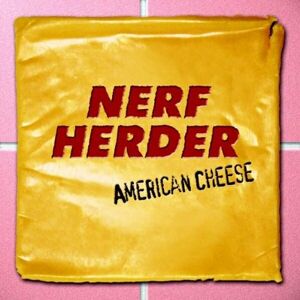 Nerf Herder - Gebraucht American Cheese - Preis Vom 28.04.2024 04:54:08 H