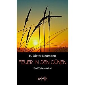 Neumann, H. Dieter - Gebraucht Feuer In Den Dünen - Preis Vom 27.04.2024 04:56:19 H