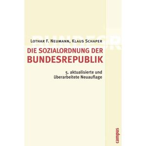 Neumann, Lothar F. - Gebraucht Die Sozialordnung Der Bundesrepublik Deutschland - Preis Vom 12.05.2024 04:50:34 H