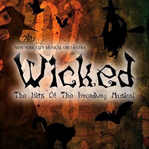 New York City Musical Orchestra - Gebraucht Wicked-the Hits Of The Broadway Musical - Preis Vom 28.04.2024 04:54:08 H
