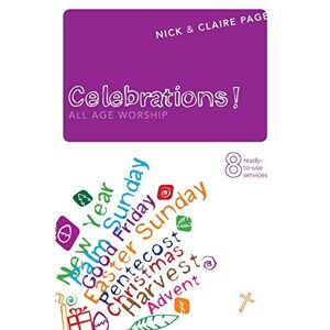 Nick Page - Celebrations: All Age Worship