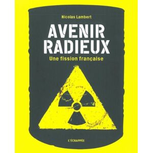 Nicolas Lambert - Gebraucht Avenir Radieux : Une Fission Française - Preis Vom 29.04.2024 04:59:55 H