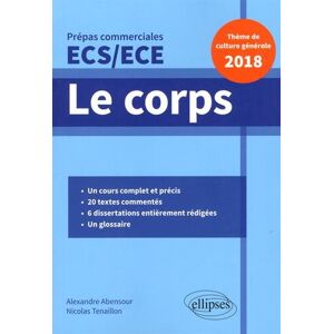 Nicolas Tenaillon - Gebraucht Le Corps - Épreuve De Culture Générale - Prépas Commerciales Ecs/ece 2018 - Preis Vom 27.04.2024 04:56:19 H