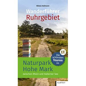 Nikola Hollmann - Gebraucht Die Schönsten Touren Im Naturpark Hohe Mark Zwischen Rhein Und Halterner See: Wanderführer Sauerland - Preis Vom 12.05.2024 04:50:34 H