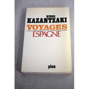 Nikos Kazantzaki - Gebraucht Voyages /nikos Kazantzaki Tome 3: Espagne - Preis Vom 05.05.2024 04:53:23 H