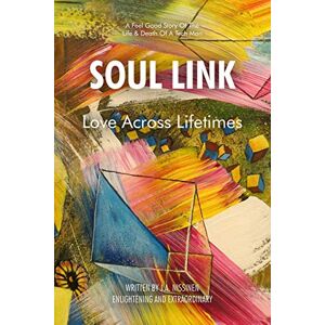 Nissinen, J. A. - Soul Link: Love Across Lifetimes