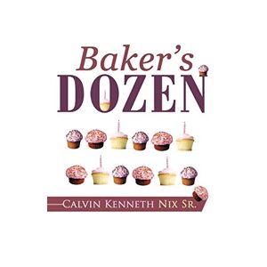 Nix Sr., Calvin Kenneth - Baker's Dozen
