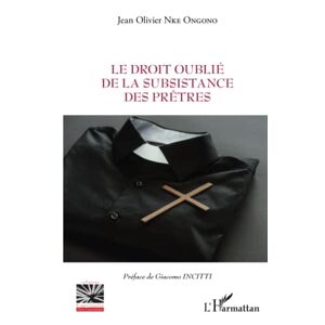 Nke Ongono, Jean Olivier - Le Droit Oublié De La Subsistance Des Prêtres