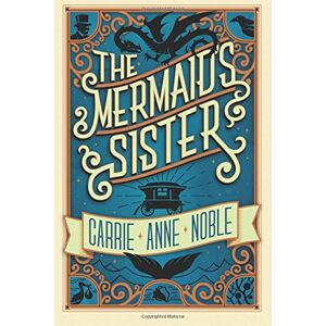 Noble, Carrie Anne - Gebraucht The Mermaid's Sister - Preis Vom 07.05.2024 04:51:04 H