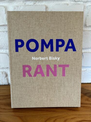Norbert Bisky. Rant / Pompa (vice Versa)
