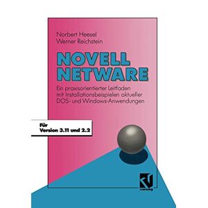 Norbert Heesel - Gebraucht Novell Netware: Ein Praxisorientierter Leitfaden Mit Installationsbeispielen Aktueller Dos- Und Windows-anwendungen - Preis Vom 05.05.2024 04:53:23 H