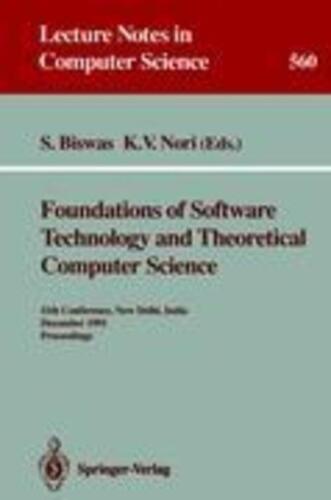 Nori, Kesav V. - Foundations Of Software Technology And Theoretical Computer Science: 11th Conference, New Delhi, India, December 17-19, 1991. Proceedings (lecture Notes In Computer Science, 560, Band 560)