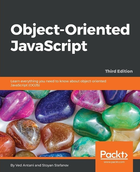 Object-oriented Javascript - Third Edition | Ved Antani (u. A.) | Taschenbuch
