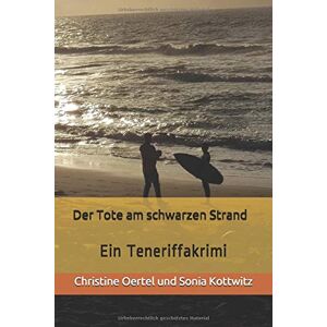 Oertel, Frau Christine - Gebraucht Der Tote Am Schwarzen Strand: Ein Teneriffakrimi - Preis Vom 28.04.2024 04:54:08 H