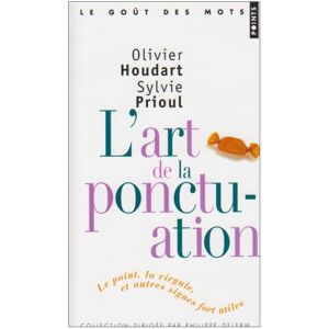 Olivier Houdart - Gebraucht L'art De La Ponctuation : Le Point, La Virgule Et Autres Signes Fort Utiles - Preis Vom 26.04.2024 05:02:28 H