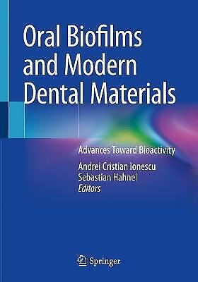 Orale Biofilme Und Moderne Zahnärztliche Materialien: Fortschritte In Richtung Bioaktivität
