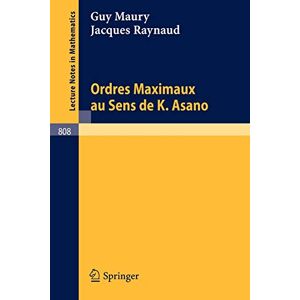 Ordres Maximaux Au Sens De K. Asano Von G. Maury (französisch) Taschenbuch Buch