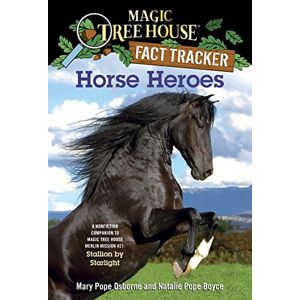 Osborne, Mary Pope - Gebraucht Horse Heroes: A Nonfiction Companion To Magic Tree House Merlin Mission #21: Stallion By Starlight (magic Tree House (r) Fact Tracker, Band 27) - Preis Vom 09.05.2024 04:53:29 H