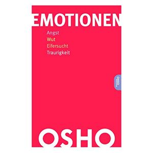 Osho - Gebraucht Emotionen: Angst, Wut, Eifersucht, Traurigkeit (edition Osho) - Preis Vom 26.04.2024 05:02:28 H