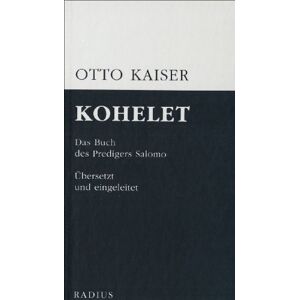 Otto Kaiser - Gebraucht Kohelet: Das Buch Des Predigers Salomo - Preis Vom 03.05.2024 04:54:52 H
