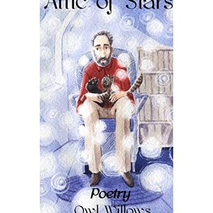 Owl Willows - Attic Of Stars Poetry