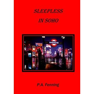 P.a. Fenning - Sleepless In Soho