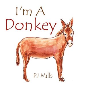 P.j. Mills - I'm A Donkey