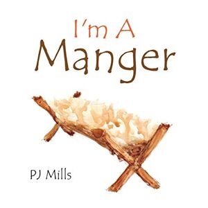 P.j. Mills - I'm A Manger