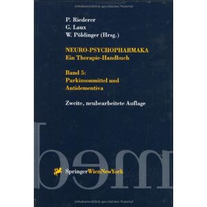 P. Riederer - Gebraucht Neuro-psychopharmaka Ein Therapie-handbuch: Parkinsonmittel Und Antidementiva - Preis Vom 30.04.2024 04:54:15 H