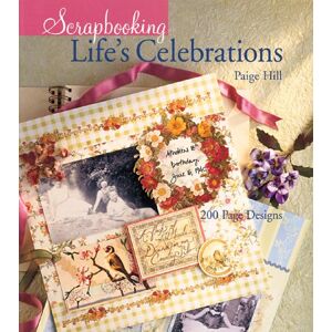 Paige Hill - Gebraucht Scrapbooking Life's Celebrations: 200 Page Designs - Preis Vom 27.04.2024 04:56:19 H