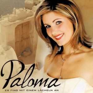 Paloma - Gebraucht Es Fing Mit Einem Lächeln An - Preis Vom 26.04.2024 05:02:28 H