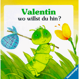 Paloma Und Ulises Wensell - Gebraucht Valentin, Wo Willst Du Hin? - Preis Vom 08.05.2024 04:49:53 H