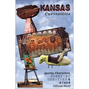 Pam Grout - Gebraucht Kansas Curiosities: Quirky Characters, Roadside Oddities & Other Offbeat Stuff - Preis Vom 28.04.2024 04:54:08 H