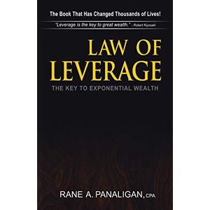 Panaligan Cpa, Rane A. - Law Of Leverage: The Key To Exponential Wealth