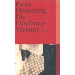 Paolo Maurensig - Gebraucht Die Lüneburg-variante: Roman (suhrkamp Taschenbuch) - Preis Vom 12.05.2024 04:50:34 H