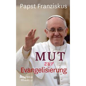Papst Franziskus - Gebraucht Mut Zur Evangelisierung - Preis Vom 28.04.2024 04:54:08 H