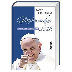Papst Franziskus - Gebraucht Glaubwürdig 2016: Jahreslesebuch - Preis Vom 28.04.2024 04:54:08 H