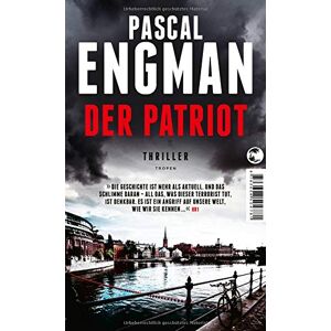 Pascal Engman - Gebraucht Der Patriot: Thriller - Preis Vom 28.04.2024 04:54:08 H