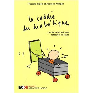 Pascale Rigoli - Gebraucht Le Caddie Du Diabétique... : Et De Celui Qui Veut Retrouver La Ligne - Preis Vom 06.05.2024 04:58:55 H
