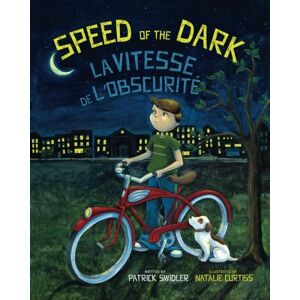 Patrick Swidler - Gebraucht Speed Of The Dark: La Vitesse De L'obscurité : Babl Children's Books In French And English - Preis Vom 28.04.2024 04:54:08 H