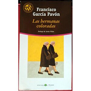 Pavon, Francisco Garcia - Gebraucht Las Hermanas Coloradas - Preis Vom 14.05.2024 04:49:28 H