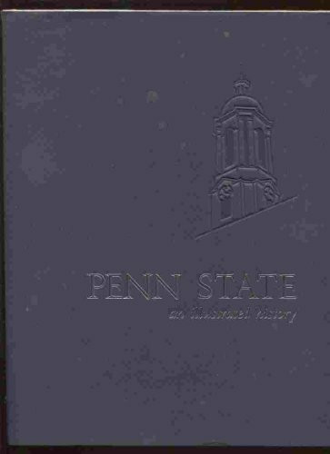 pennsylvania state university press penn state: an illustrated history