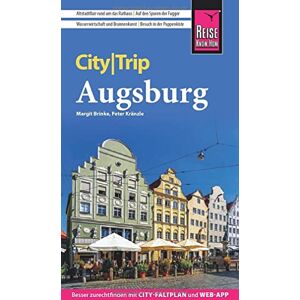 Peter Kränzle - Gebraucht Reise Know-how Citytrip Augsburg: Reiseführer Mit Stadtplan Und Kostenloser Web-app - Preis Vom 27.04.2024 04:56:19 H