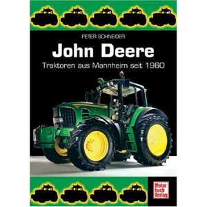 Peter Schneider - Gebraucht John Deere: Traktoren Aus Mannheim Seit 1960 - Preis Vom 12.05.2024 04:50:34 H