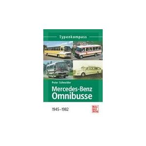 Peter Schneider - Gebraucht Mercedes-benz Omnibusse: 1945-1982 (typenkompass) - Preis Vom 12.05.2024 04:50:34 H